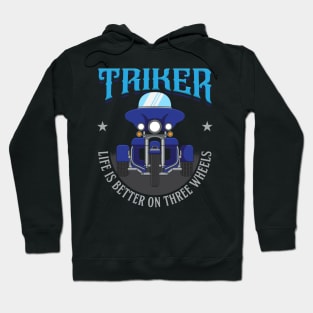 TRIKE MOTORCYCLE: Three Wheels Hoodie